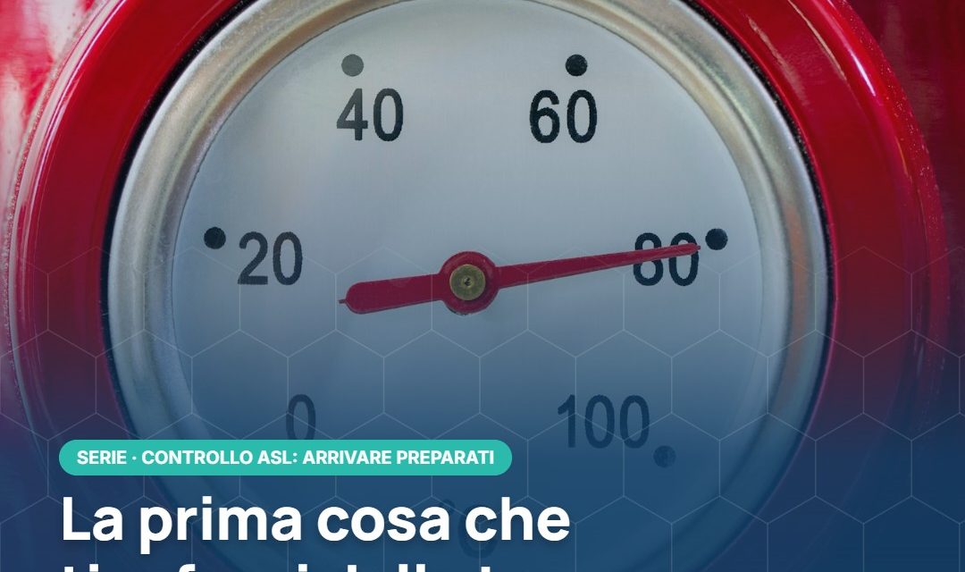 Temperature e catena del freddo: il termometro dell’ispettore